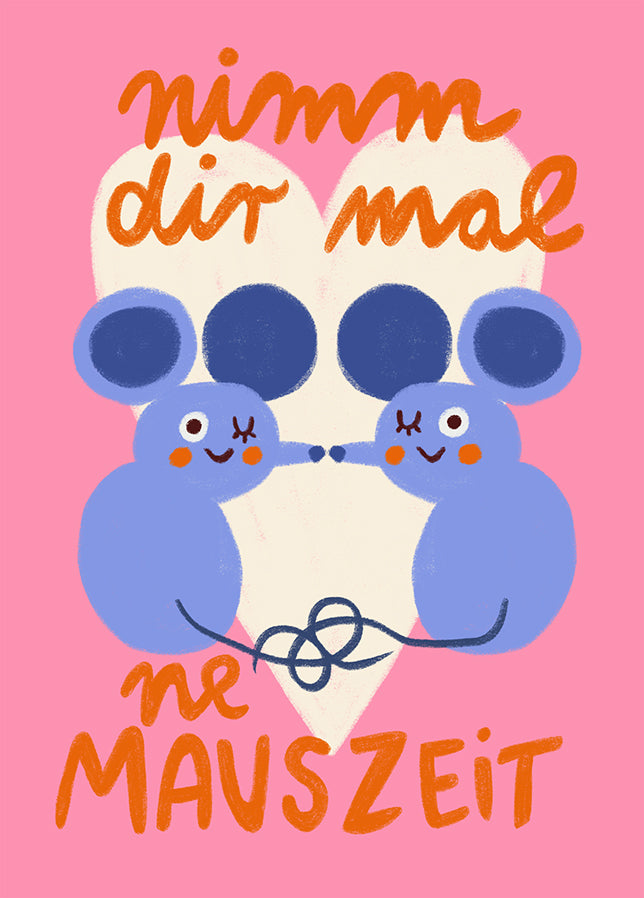 Postkarte 106 Nimm dir mal ne Mauszeit