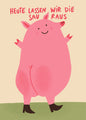 Postkarte 121 Sau raus