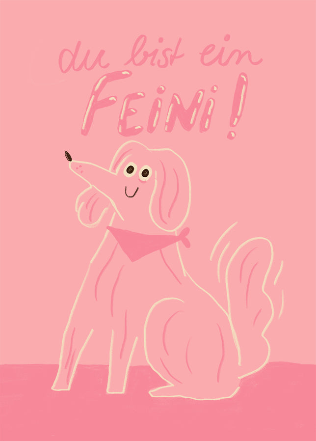 Postkarte 024 Du bist ein Feini