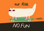 Postkarte 026 No Risk No Fun