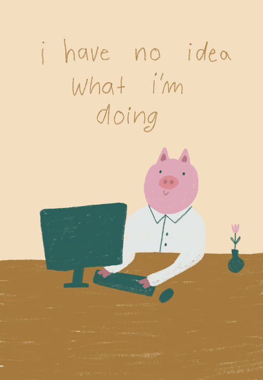 Postkarte 065 I Have no Idea