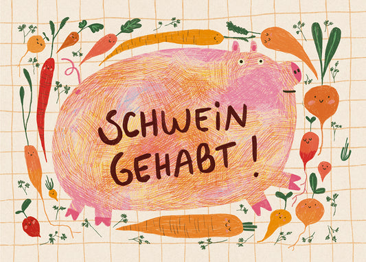 Postkarte 078 Schwein gehabt