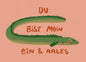 Postkarte 099 Mein Ein und Aales