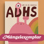 MÄNGELEXEMPLAR ADHS – Was isn das eigentlich