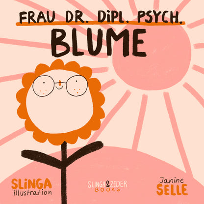 Frau Dr. Dipl. Psych. Blume – Dr. Janine Selle, Slinga