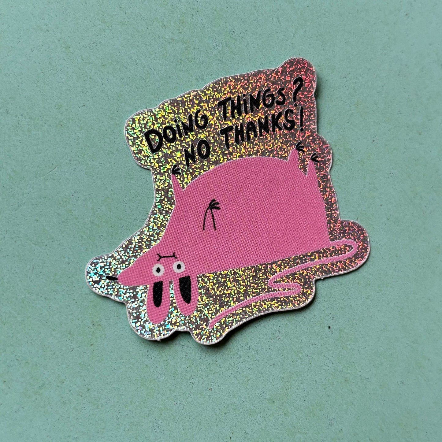 Doing Things No Thanks Glitzer Sticker