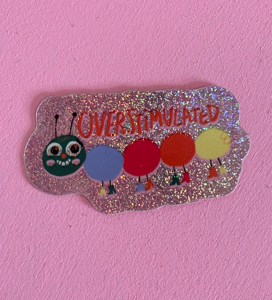 Overstimulated Glitzer Sticker