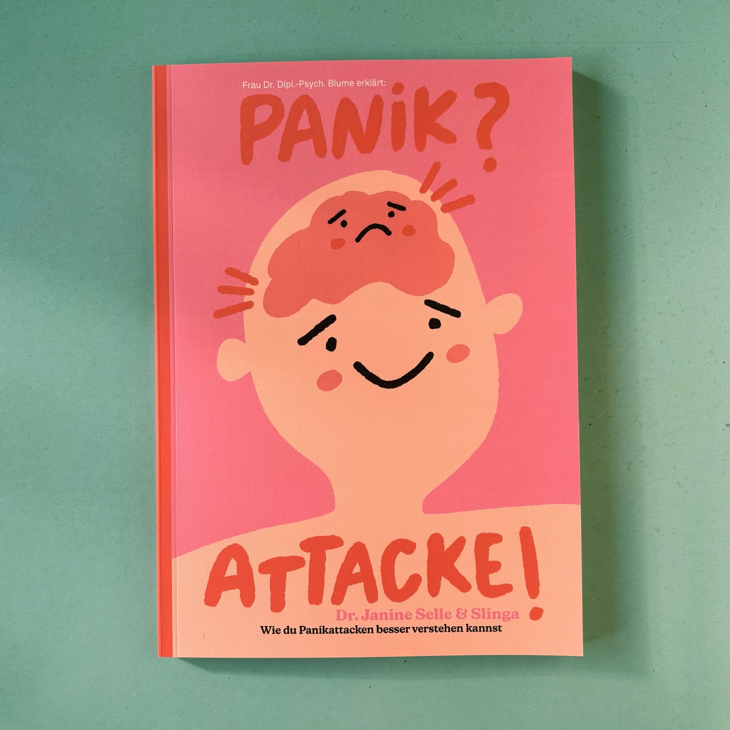 Panik? Attacke! – Dr. Janine Selle, Slinga