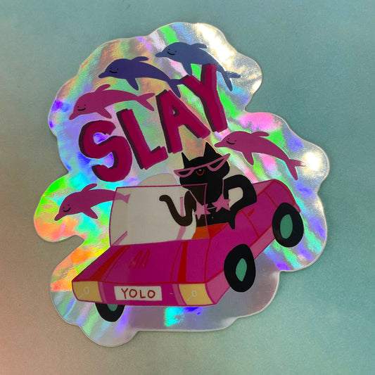 Slay Holo Sticker