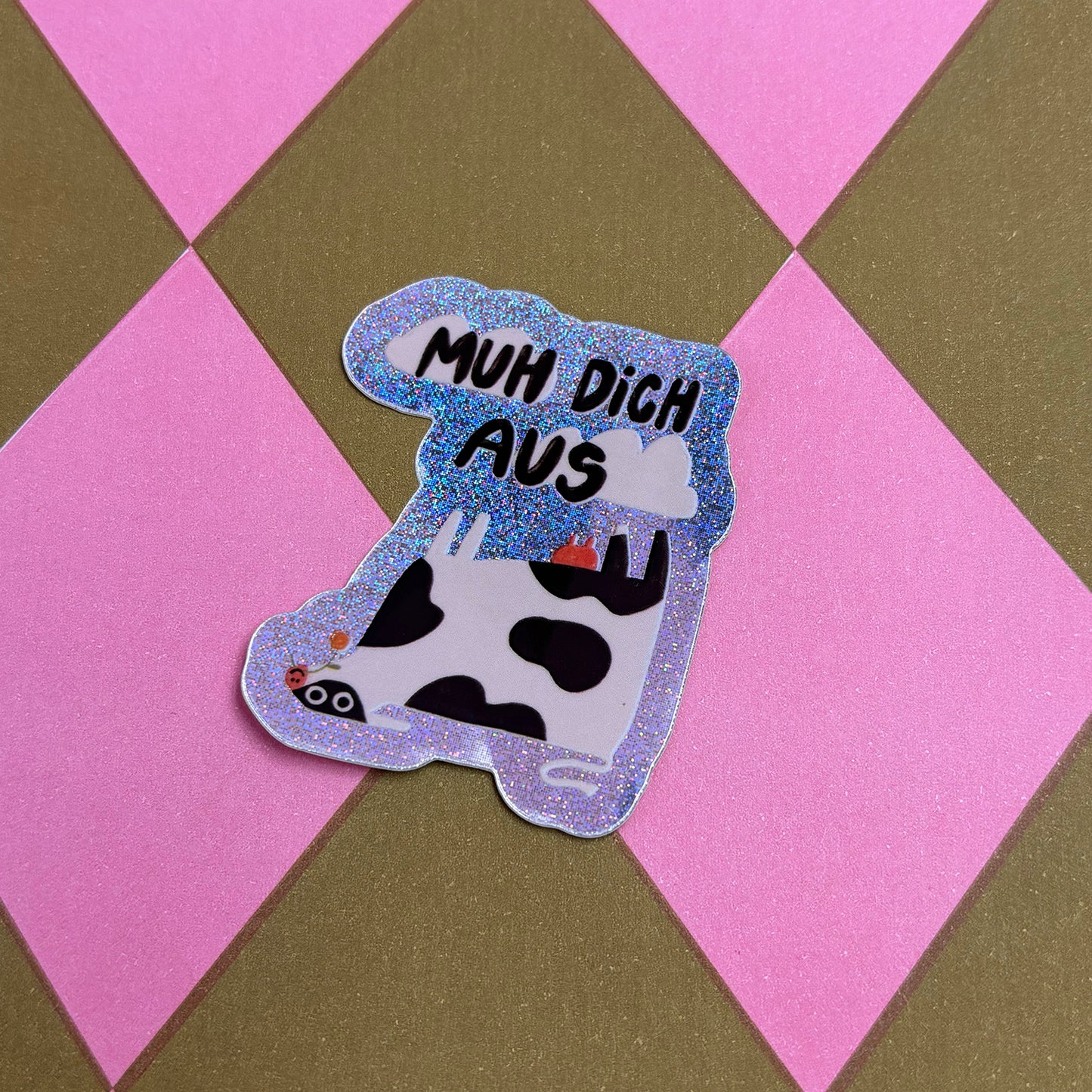 Muh Dich Aus Glitzer Sticker