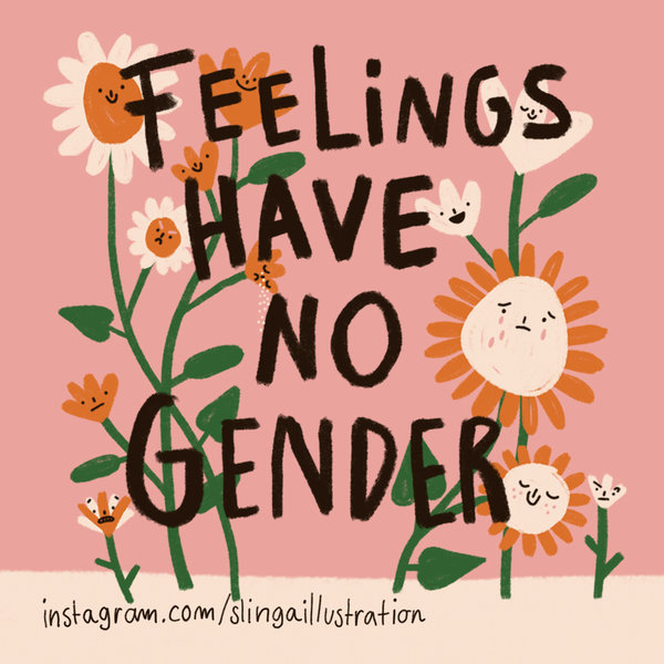 Feelings Have No Gender Print