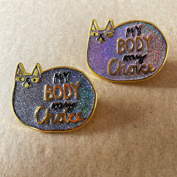 My Body My Choice Holografische Pins